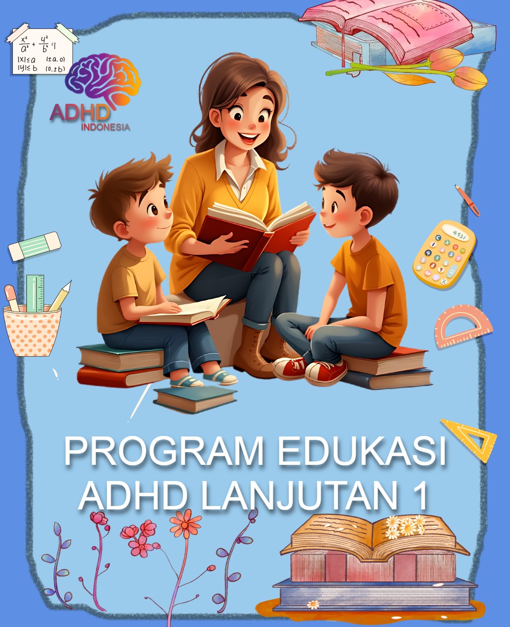 Program ADHD Indonesia Kabupaten Bangli Edukasi Lanjutan Tahap 1 untuk Orang Tua