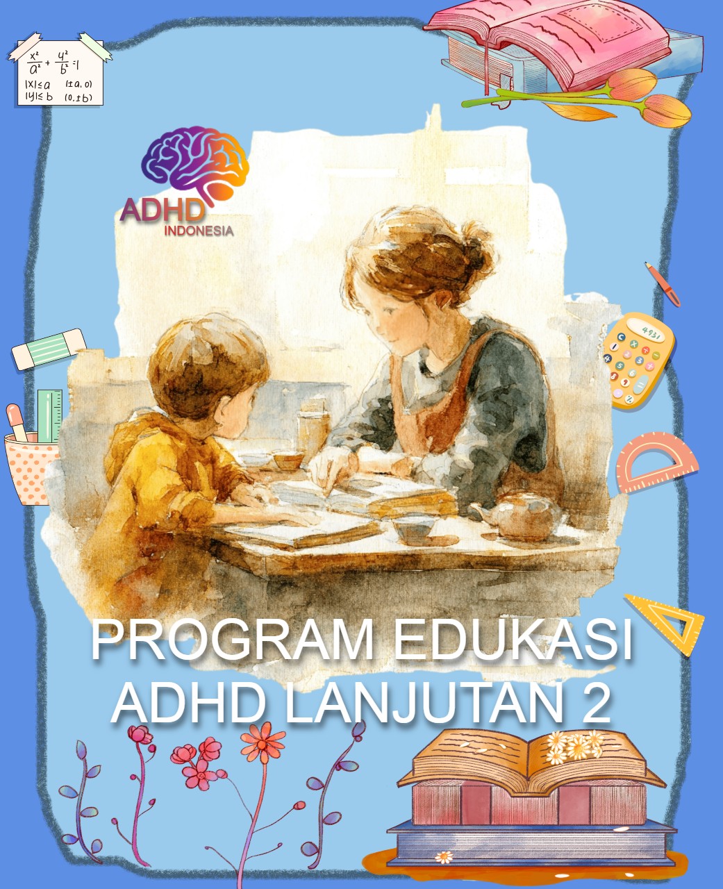Program ADHD Indonesia Kabupaten Bangli Edukasi Lanjutan Tahap 2 untuk Orang Tua